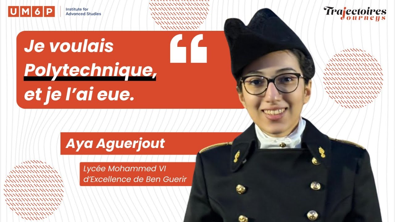 Du Lycée Mohammed VI d’Excellence à l’École Polytechnique