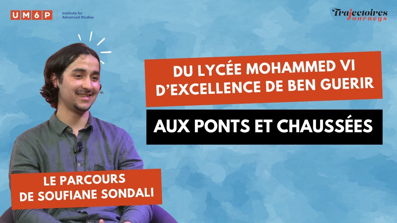 Du Lycée Mohammed VI d’Excellence aux Ponts et Chaussées